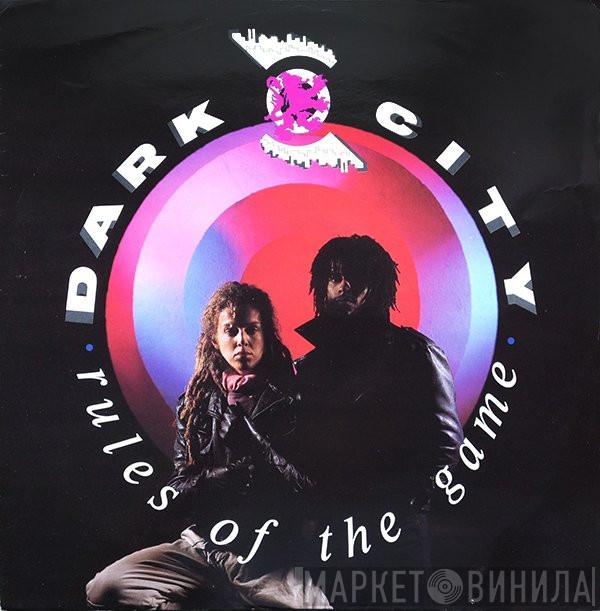  Dark City   - Rules Of The Game