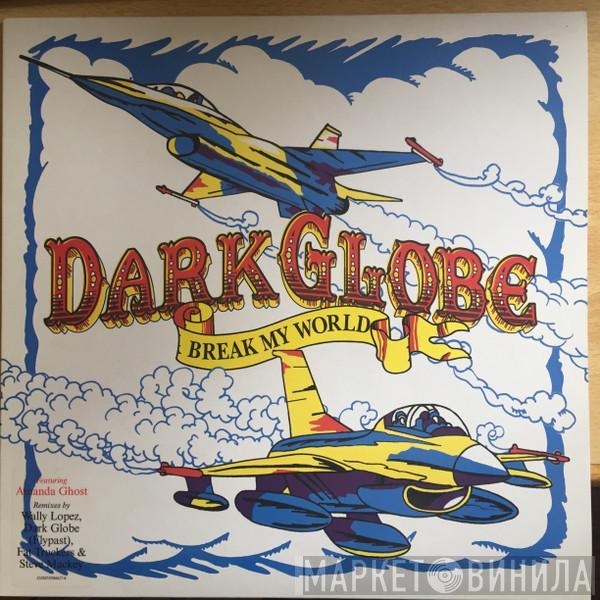 Dark Globe, Amanda Ghost - Break My World