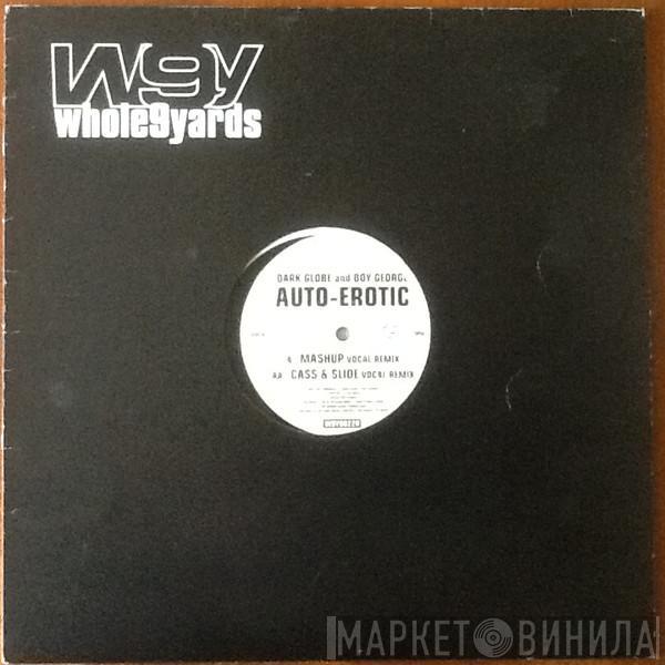 Dark Globe, Boy George - Auto-Erotic (Remixes)