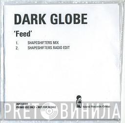  Dark Globe  - Feed