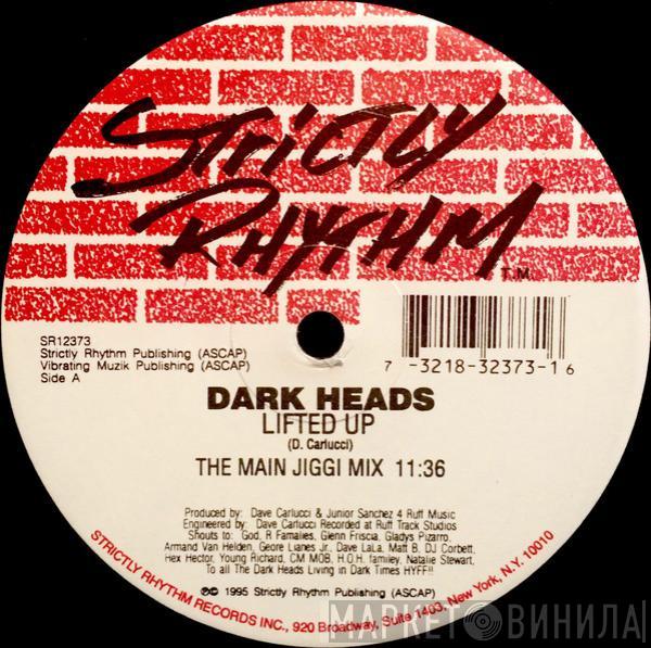 Dark Heads - Lifted Up