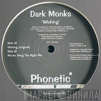 Dark Monks - Wishing