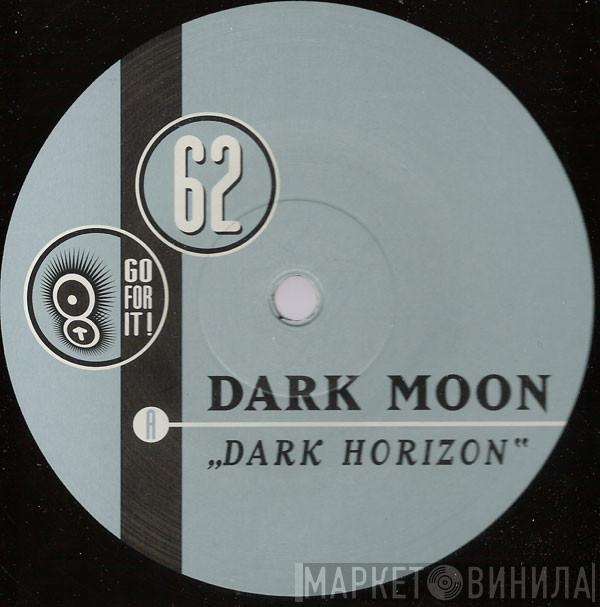  Dark Moon  - Dark Horizon