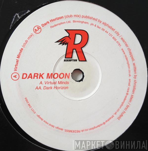 Dark Moon - Virtual Minds / Dark Horizon