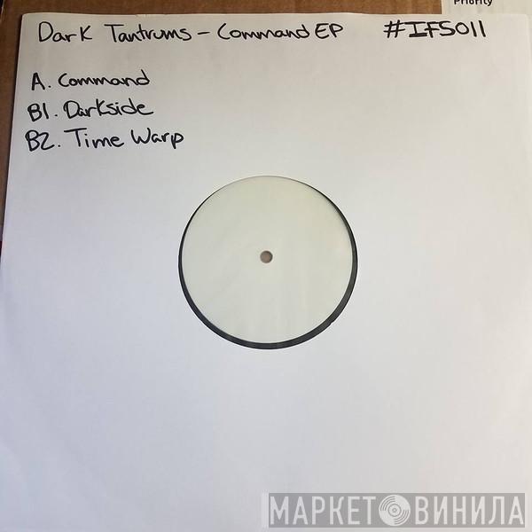  Dark Tantrums  - Command EP