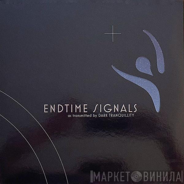 Dark Tranquillity - Endtime Signals