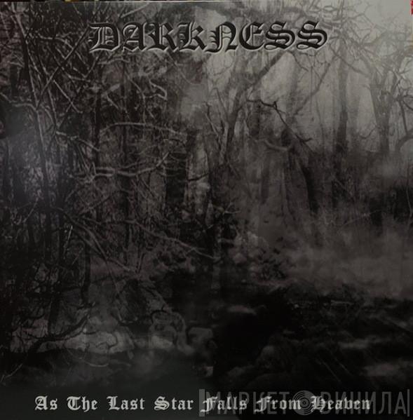 Darkness  - As The Last Star Falls From Heaven