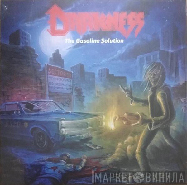 Darkness  - The Gasoline Solution