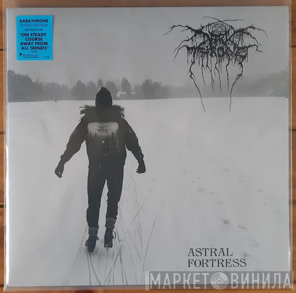 Darkthrone - Astral Fortress