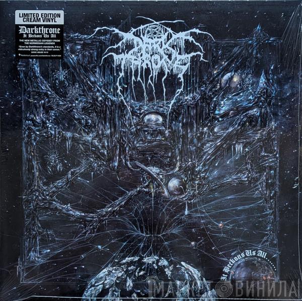 Darkthrone  - It Beckons Us All.......