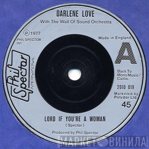 Darlene Love, The Phil Spector Wall Of Sound Orchestra - Lord If You're A Woman