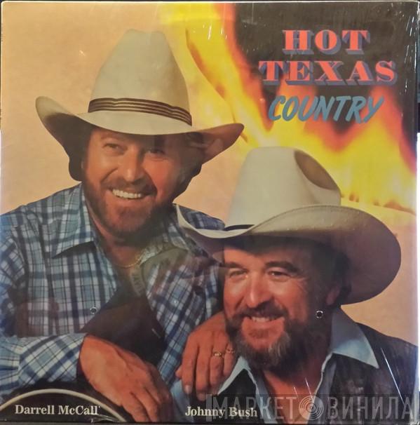 Darrell McCall, Johnny Bush - Hot Texas Country