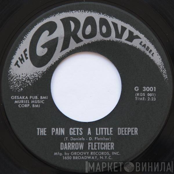  Darrow Fletcher  - The Pain Gets A Little Deeper / My Judgement Day