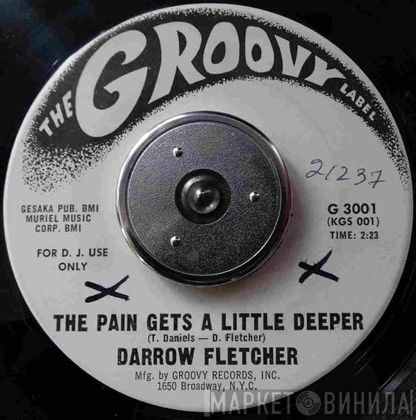  Darrow Fletcher  - The Pain Gets A Little Deeper / My Judgement Day