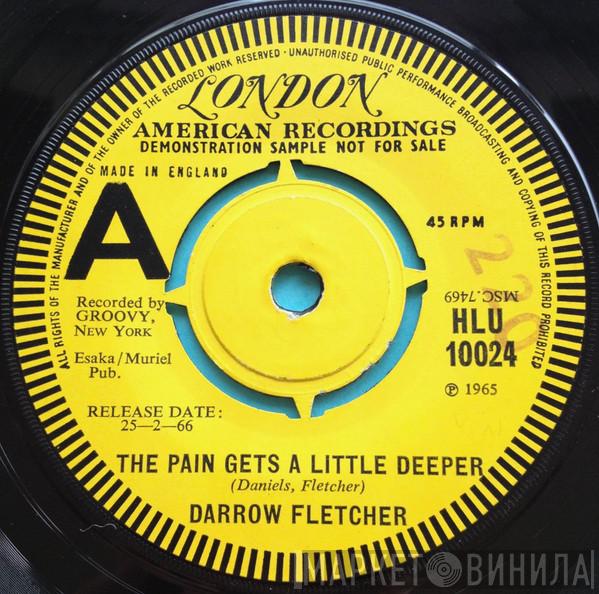  Darrow Fletcher  - The Pain Gets A Little Deeper