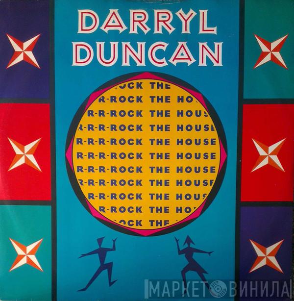 Darryl Duncan - Rock The House