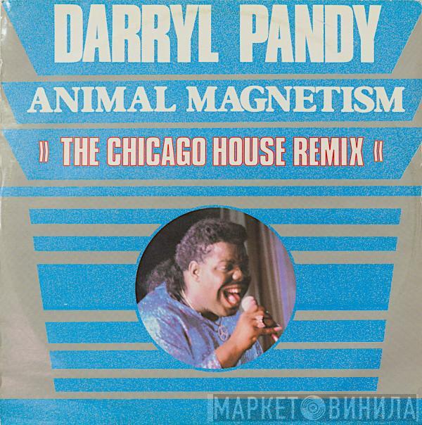 Darryl Pandy - Animal Magnetism (The Chicago House Remix)
