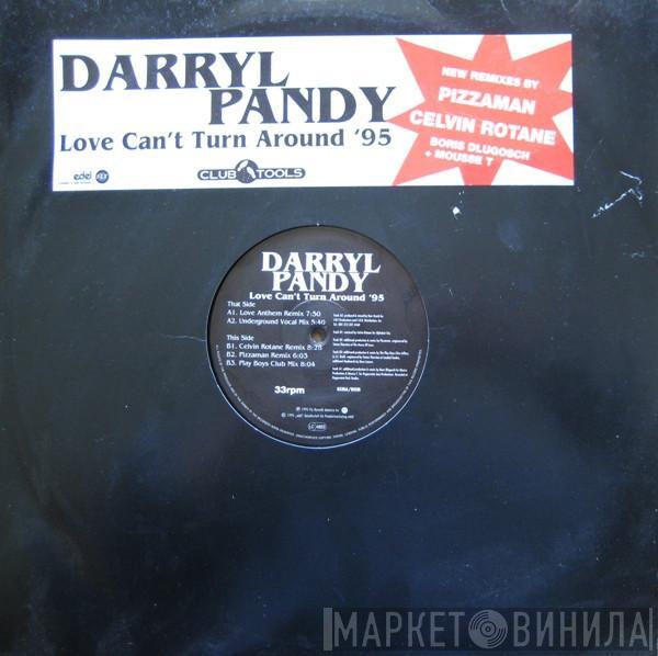  Darryl Pandy  - Love Can't Turn Around '95