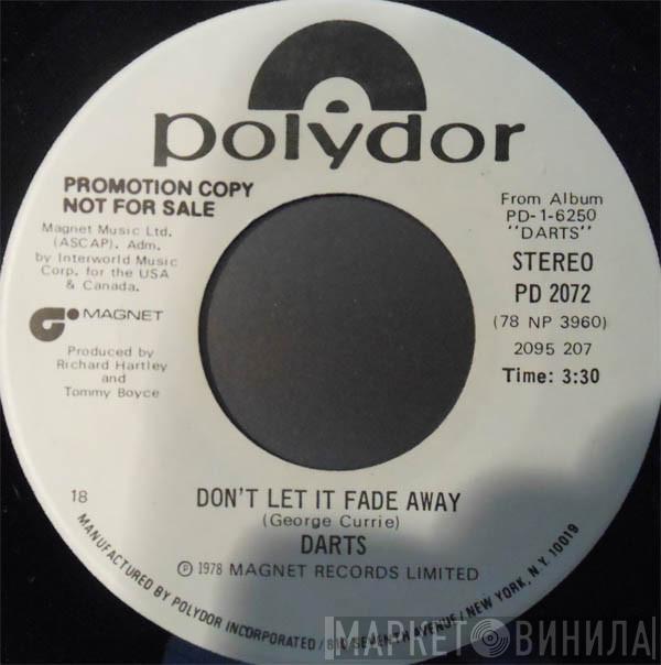  Darts  - Don't Let It Fade Away