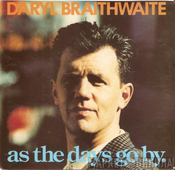  Daryl Braithwaite  - As The Days Go By