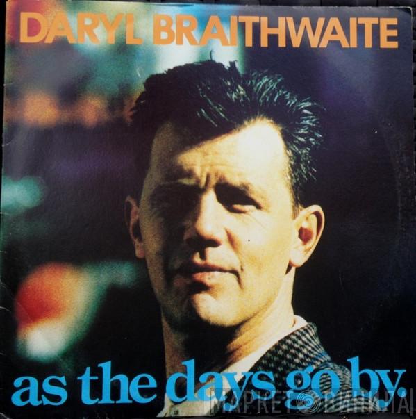  Daryl Braithwaite  - As The Days Go By