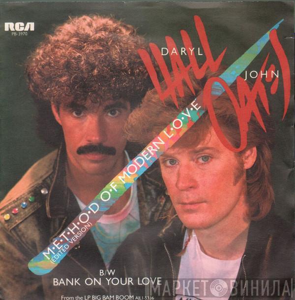  Daryl Hall & John Oates  - Method Of Modern Love / Bank On Your Love