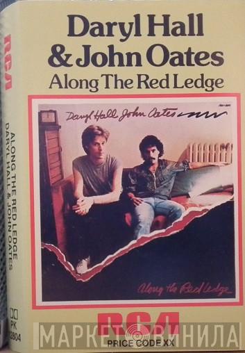  Daryl Hall & John Oates  - Along The Red Ledge