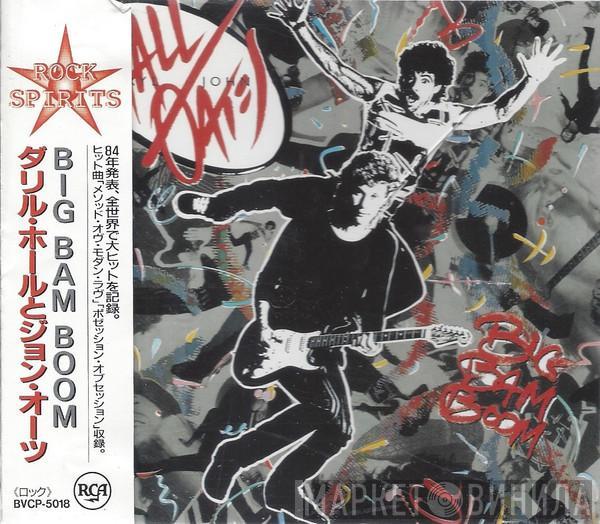  Daryl Hall & John Oates  - Big Bam Boom