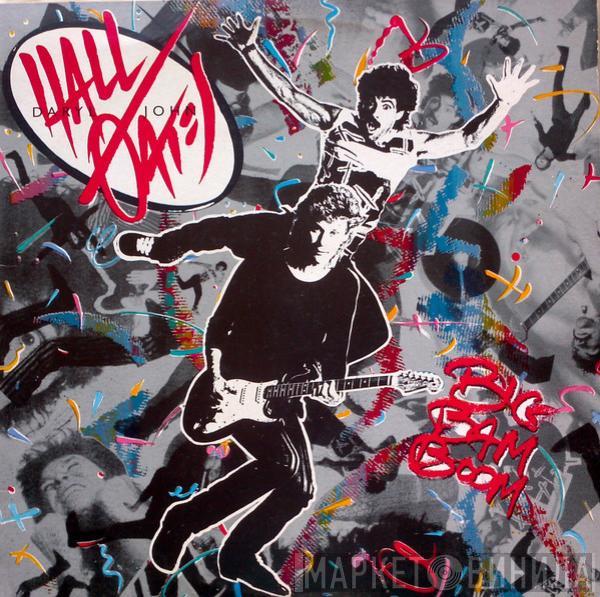  Daryl Hall & John Oates  - Big Bam Boom