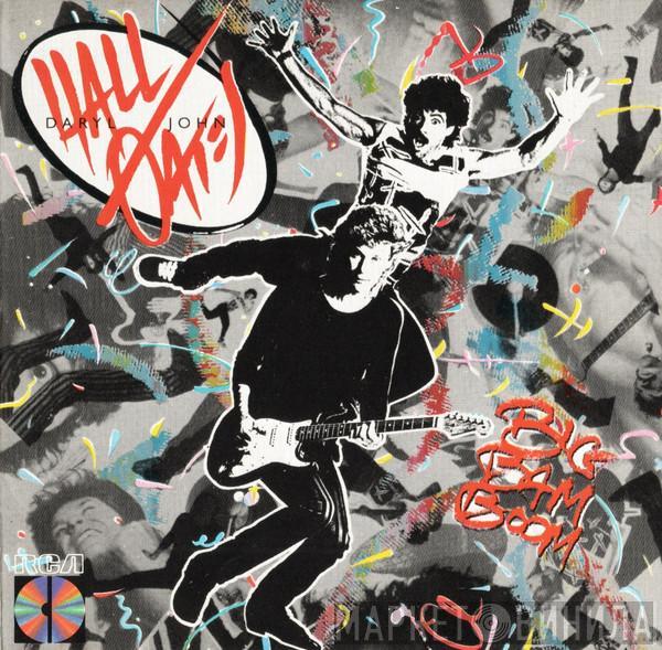  Daryl Hall & John Oates  - Big Bam Boom