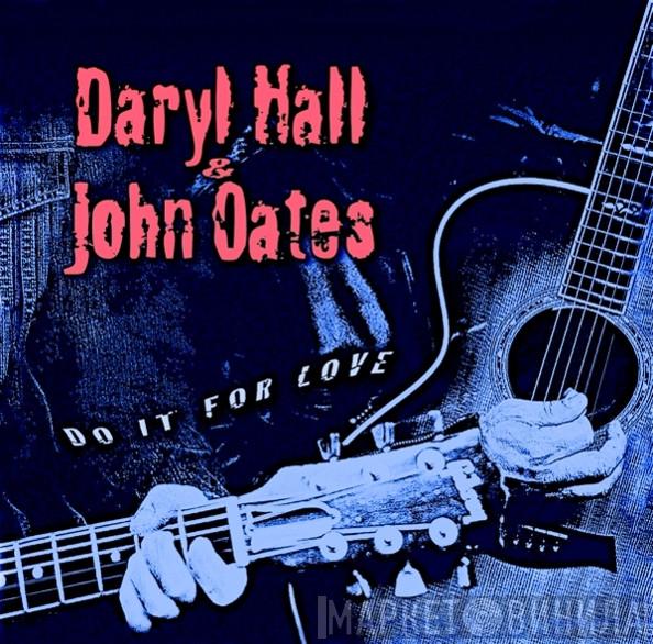 Daryl Hall & John Oates - Do It For Love