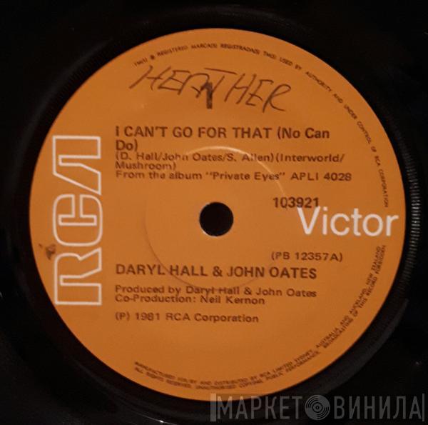  Daryl Hall & John Oates  - I Can't Go For That (No Can Do)