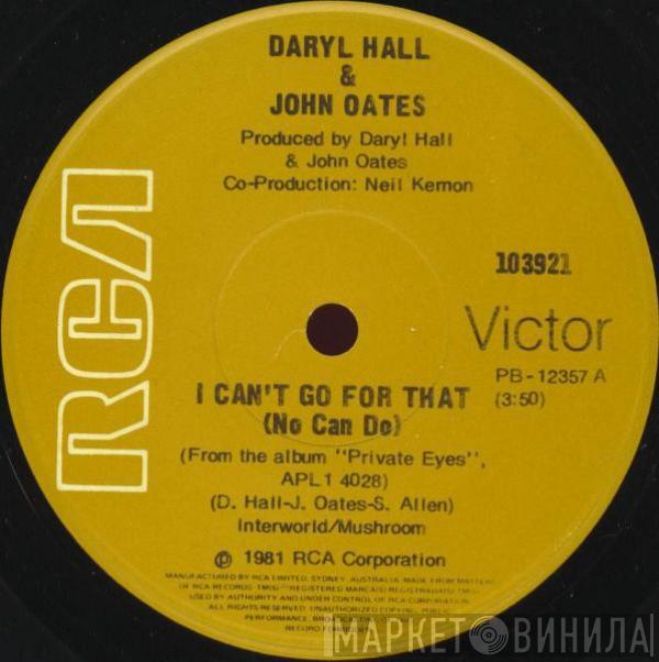  Daryl Hall & John Oates  - I Can't Go For That (No Can Do)