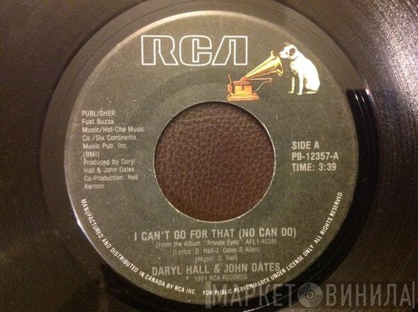  Daryl Hall & John Oates  - I Can't Go For That (No Can Do)