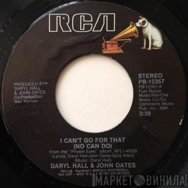  Daryl Hall & John Oates  - I Can't Go For That (No Can Do)
