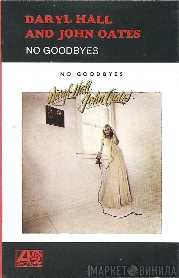  Daryl Hall & John Oates  - No Goodbyes