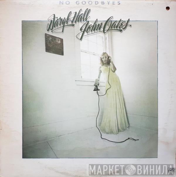  Daryl Hall & John Oates  - No Goodbyes