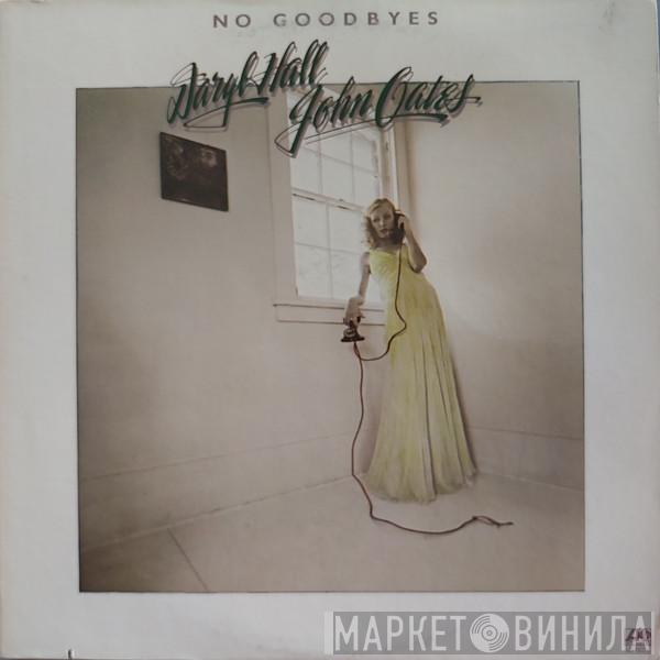  Daryl Hall & John Oates  - No Goodbyes