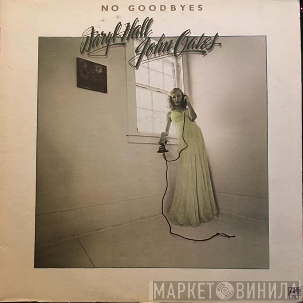  Daryl Hall & John Oates  - No Goodbyes