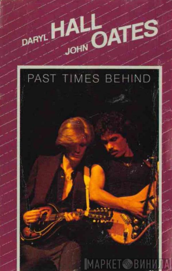  Daryl Hall & John Oates  - Past Times Behind