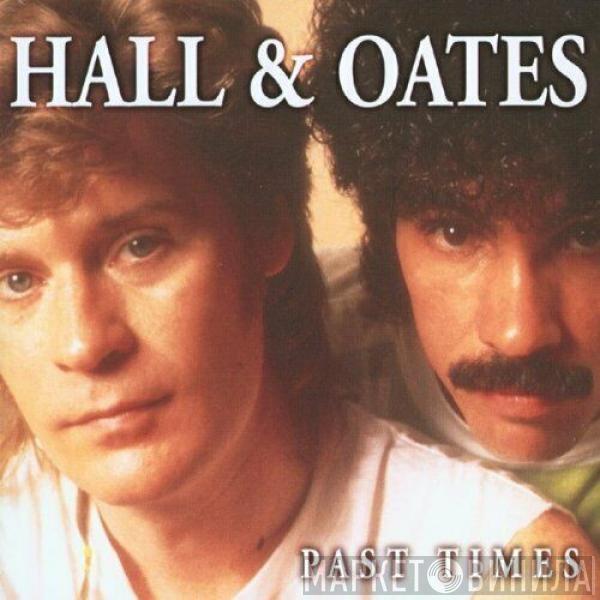  Daryl Hall & John Oates  - Past Times