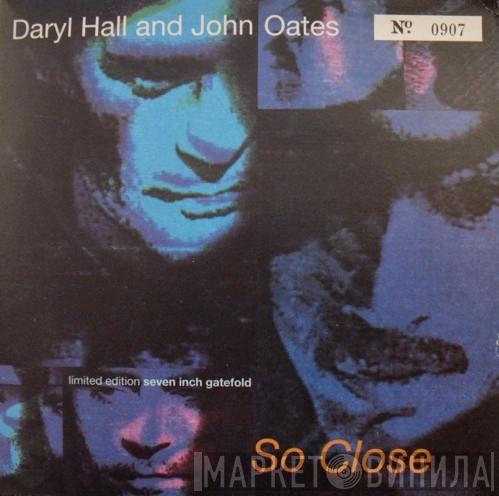 Daryl Hall & John Oates - So Close
