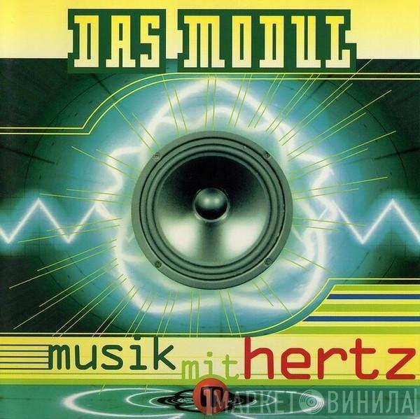 Das Modul - Musik Mit Hertz