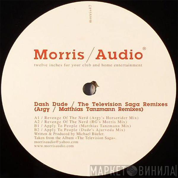 Dash Dude - The Television Saga (Remixes)