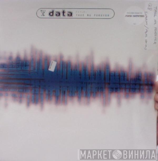 Data  - Take Me Forever