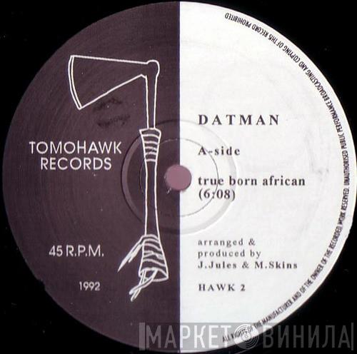  Dattman  - True Born African / Chant