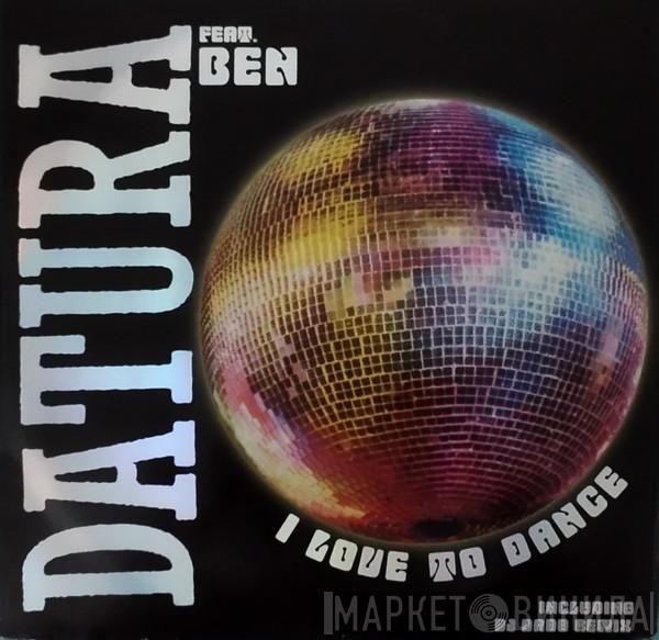  Datura  - I Love To Dance