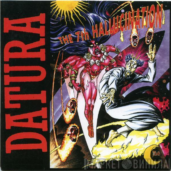  Datura  - The 7th Hallucination
