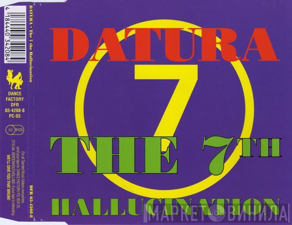  Datura  - The 7th Hallucination