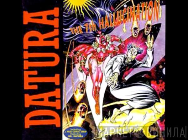  Datura  - The 7th Hallucination